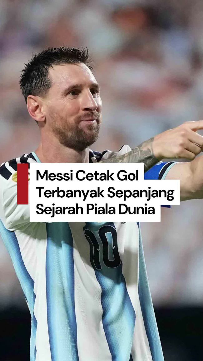 Lionel Messi Ciptakan Sejarah dengan 18 Gol di Piala Dunia