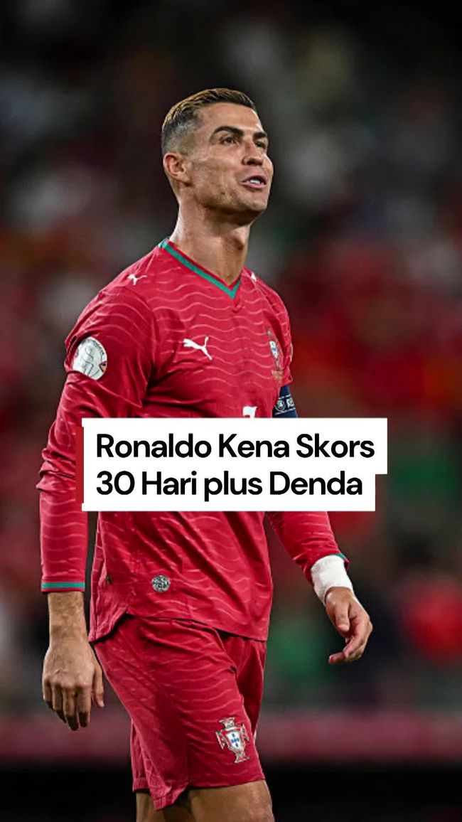 Ronaldo Dikenakan Skorsing 30 Hari oleh Timnas Portugal Setelah Perselisihan dengan Pelatih
